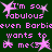 Green background with pink pixelated text and stars repeating 'I'm so fabulous even Barbie wants to be me<3' in a pattern