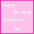 A 5x4 grid of animated pink buddy icons displaying the phrase "I love the way you love me" with a small red heart that changes position across frames.