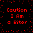 Red pixelated text "Caution I Am a Biter" repeated in four quadrants on a black background with scattered red dots.