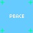 Light blue background with four instances of the word PEACE in white pixelated text and scattered green plus signs.