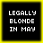 Four identical pixelated squares with black backgrounds and yellow borders display white text reading LEGALLY BLONDE IN MAY.