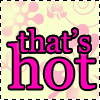 A static icon with pink text 'that's hot' on a light yellow background with faint pink floral patterns.