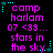 Pixelated text in purple and cyan on black background with star and dot accents, repeating 'camp harlam 07 <33... stars in the sky' across multiple