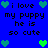 Blue background with pixelated text and heart symbols, displaying 'i love my puppy he is so cute' in black font surrounded by green hearts.