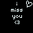 Pixelated text 'i miss you <3' with a heart symbol above the text on black background.