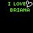 Green pixelated text "I LOVE BRIANA" on black background with white heart symbol replacing 'O' in LOVE.