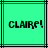 Two identical pixelated display 'CLAIRE!' in black text on a bright green background with dark lines