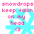 Pixelated cyan snowflake with pink text 'snowdrops keep fallin on my head <3' overlaid, displayed in four identical positions