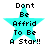 Four identical pixelated turquoise star icons with black text reading "Don't Be Afraid To Be A Star!!" arranged in a on white background