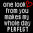 Black background with white pixelated text reading 'one look from you makes my whole day PERFECT' and a red heart symbol replacing the letter O in 'look'.