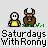 Pixel art of two cartoon characters standing side-by-side with green grass beneath them, text below reads "Saturdays with Ronny" and some frames show "THANKS!" in speech bubbles.