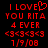 Red pixelated text on black background reads 'I LOVE YOU RITA 4 EVER <3<3<3<3 1/9/08' with a heart symbol replacing the 'O' in LOVE.