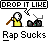 Animated contact sheet of a pixel art character repeatedly hitting an object with a stick across nine frames, each frame labeled "Rap Sucks" and featuring text bubbles reading "DROP IT LIKE IT'S HOOOT!" in the top-left corner.