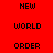 Pixelated text 'NEW WORLD ORDER' displayed in four quadrants with red, purple, blue, and magenta backgrounds.