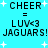 Pixelated text on cyan background with white stars, showing 'CHEER = LUV<3 JAGUARS! JAGUARS!' in two identical vertical sections.
