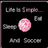 Black background with white text and a pink circular icon, displaying 'Life is Simple', 'Sleep', 'Eat', 'And Succeed' in pixelated font.