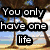 A split-screen image with a beach scene on the left and fireworks on the right, both overlaid with text reading "You only have one life" and "live it to the fullest." The bottom-left corner shows orange pixelated text.