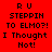 Red background with pixelated black text reading "RU STEPPIN TO ELMO?! I Thought Not!" in four , one showing a white glow effect