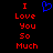 Static pixel art displays red text "I Love You So Much" on black background with blue heart symbol above.