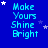 Blue background with repeated 'Make Yours Shine Bright' text in cyan, scattered white and light blue stars, and a gray rectangle in bottom-right corner.