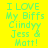 six identical pixelated text on a bright yellow background, each displaying "I LOVE My Biffs Ciindyy Jess & Matt!" in green with a pink horizontal bar across the middle