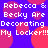 Pixelated text repeats 'Rebecca & Becky Are Decorating My Locker!!!' over a purple background with pink circular shapes.
