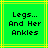 Green background with yellow lines and black pixelated text reading "Legs... And Her Ankles" in three centered lines