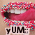 Pixelated image of a mouth with red lips and sprinkles, showing a tongue and teeth, with 'YUM:' text below.