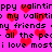 Pixelated pink background with red hearts and black text repeating 'happy valintirppy', 'my valintio', 'my friends', 'all the pee', 'i love mosti' in a static pattern.
