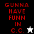 Red pixelated text "GUNNA HAVE FUNN IN C.C." on black, white, and gray backgrounds with a white star and black star icon.