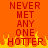 Pixelated red text on orange background with yellow flames at bottom, repeating 'NEVER MET ANY ONE HOTTER' in two identical