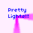 Blue text 'Pretty Lights!!!' repeated four times around a pink pixelated frame on a white background.
