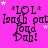 A bright pink background with repeated black text reading 'LOL Laugh out Loud Duh!' and scattered white stars, with a gray rectangle in the bottom-right corner.