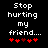 Black background with white pixelated text reading 'Stop hurting my friend...' above red pixelated hearts, where one heart changes color between frames.