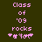 Pixelated pink text on dark green background reads 'Class of '09 rocks' with a small star and heart symbol below, displayed in two identical side-by-side