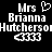 Pixelated white text on black background shows "Mrs" with heart symbol, "Brianna Hutcherson" name, and three smiling face emojis in two identical side-by-side layouts.