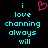 Pixelated cyan text on black background with a pink heart symbol above the left 'i' in 'i love channing always will'.