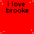 Red background with repeated black text 'i love brooke' and scattered white dots, one gray square in bottom-right corner.