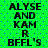Green background with blue dots and black text reading 'ALYSE AND KAM R BFLL'S' in two identical vertical
