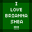 Green background with white pixelated text reading "I LOVE BRIANNA SHEA !!!!" in a