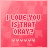 A 3x3 grid of pixelated pink animated frames displaying the text "I LOVE YOU IS THAT OKAY?" with varying heart symbols below, each frame showing a different sequence of hearts in an animation loop.