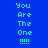 Pixelated cyan text "You Are The One !!!!!" displayed on four colored backgrounds: blue, purple, red, and purple.