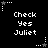 Black background with white pixelated text reading "Check Yes Juliet" in three , surrounded by small star icons and dotted lines