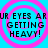 Four identical display text over a blue background with pink concentric circles, each showing the phrase 'UR EYES ARUR EYES AR GETTING HEAVY!' in black pixelated font