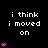 Black background with white text 'i think i moved on' and pink heart symbols in varying quantities across three