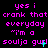 Pixelated text repeats across a black background with cyan accents on 'soulja girl' and 'crank that everyday' phrases.