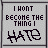 Pixelated text and stylized word 'HATE' on gray background with dark border, two versions showing black and white color variations.