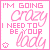 Pixelated pink text on white background with small flower symbol, displaying 'I'M GOING CRAZY I NEED TO BE YOUR lady' in mixed fonts.