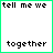Animated contact sheet of a 5x5 grid showing sequential frames of an icon with text "tell me we belong together" in varying opacity and color intensity on white background with green border.