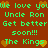 Brown background with green pixelated text repeating 'We love you Uncle Ron Get better soon!!! The Kings' and orange heart symbols.